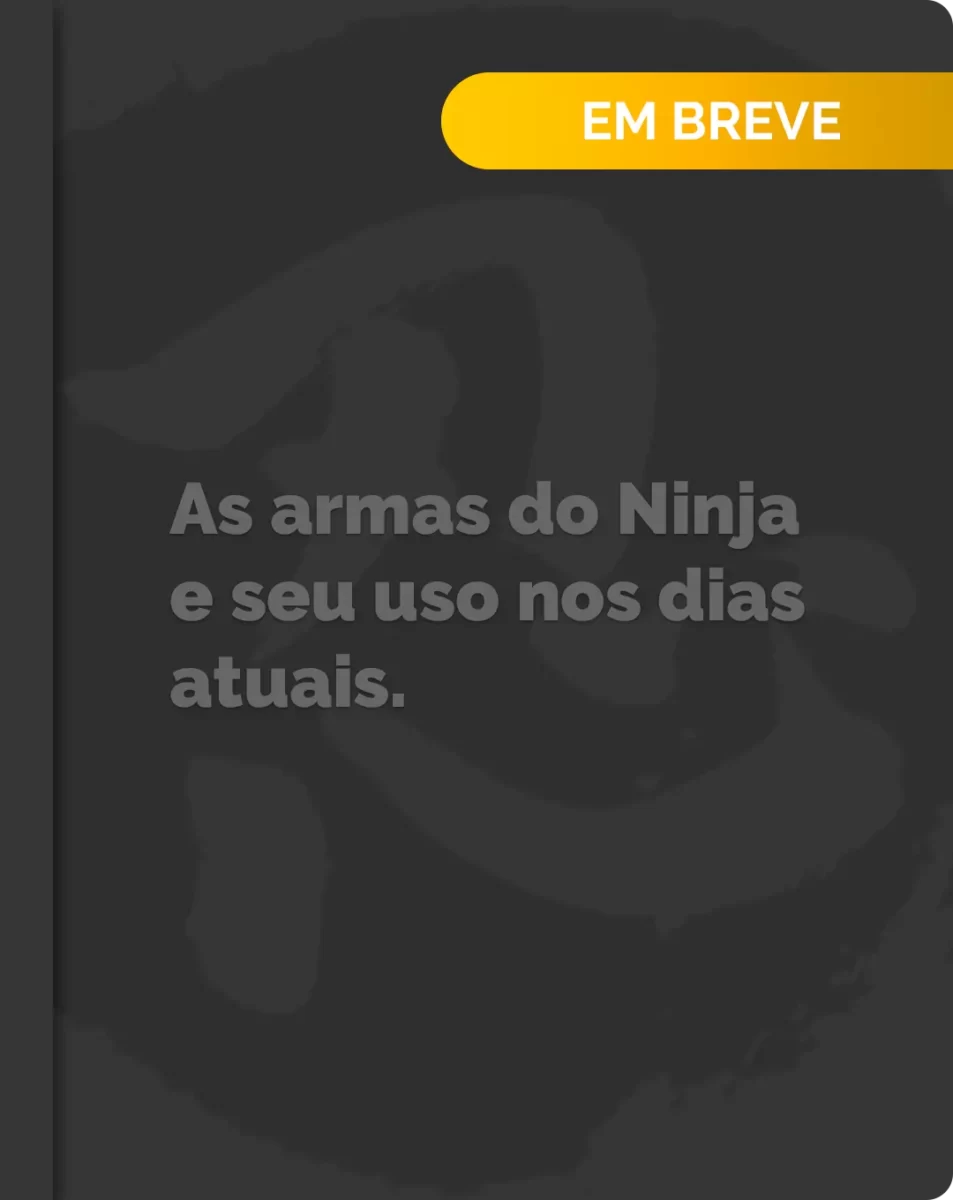 As armas do Ninja e seu uso nos dias atuais